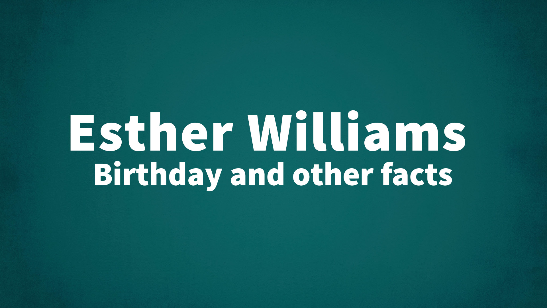 title image for Esther Williams birthday