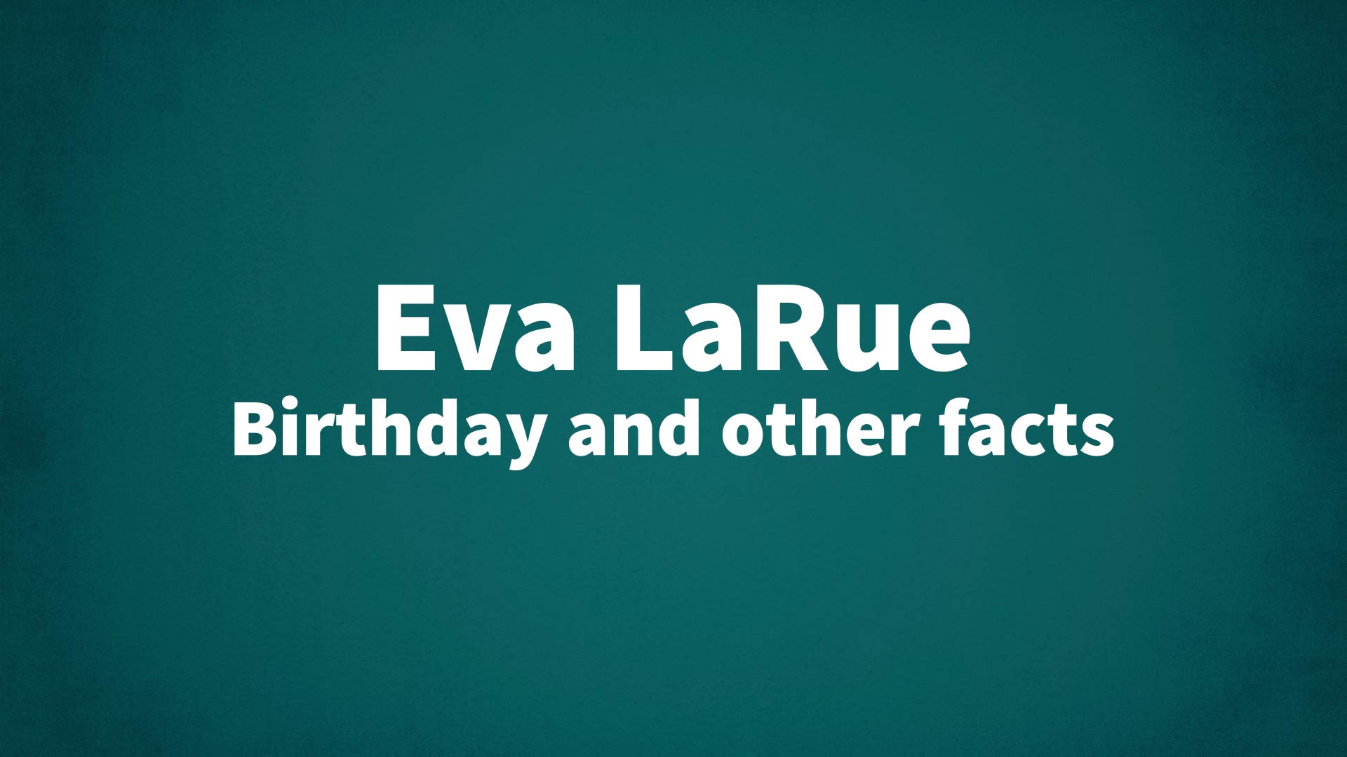 title image for Eva LaRue birthday