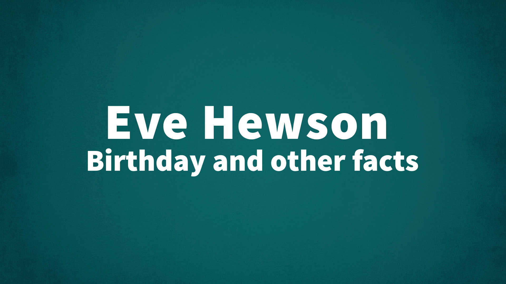 title image for Eve Hewson birthday