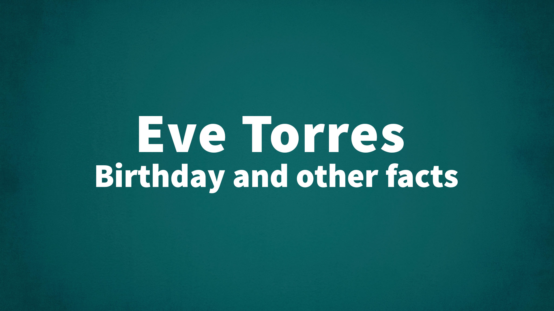 title image for Eve Torres birthday