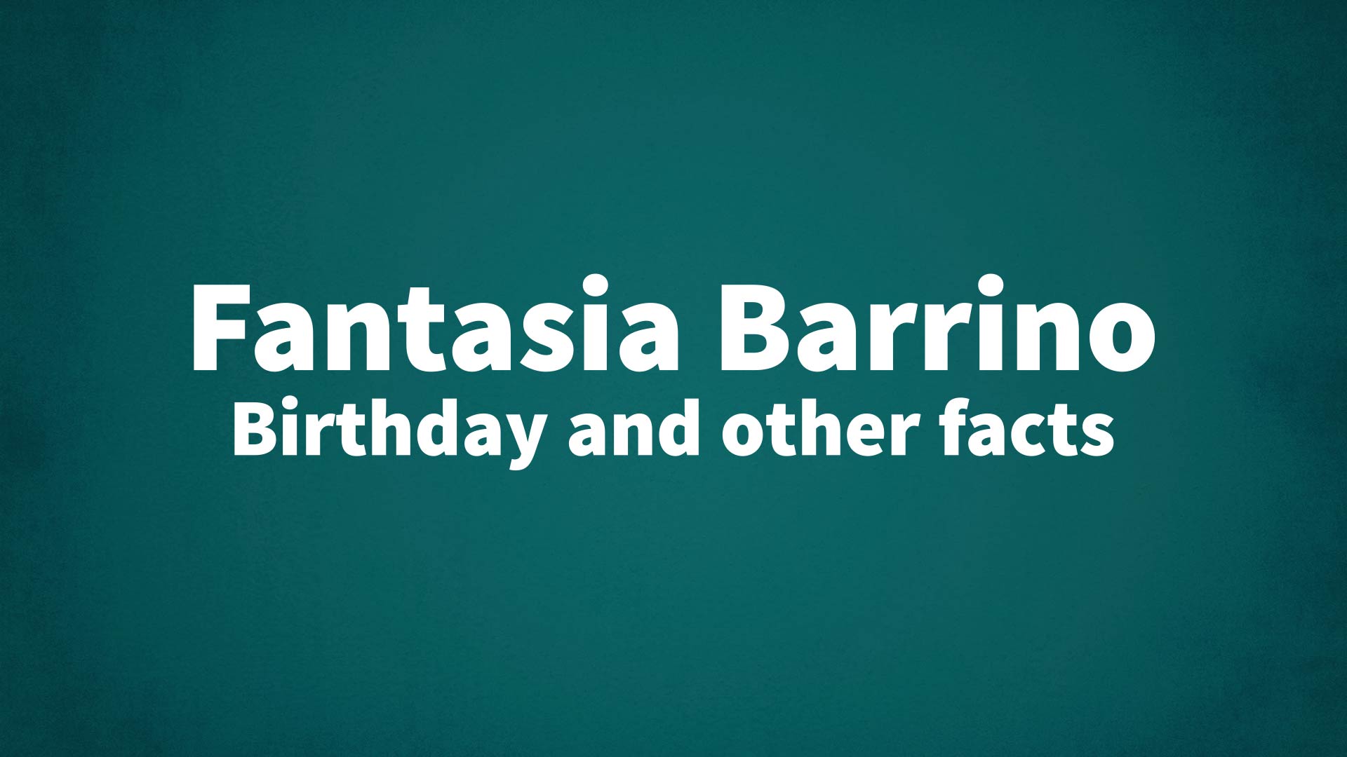 title image for Fantasia Barrino birthday