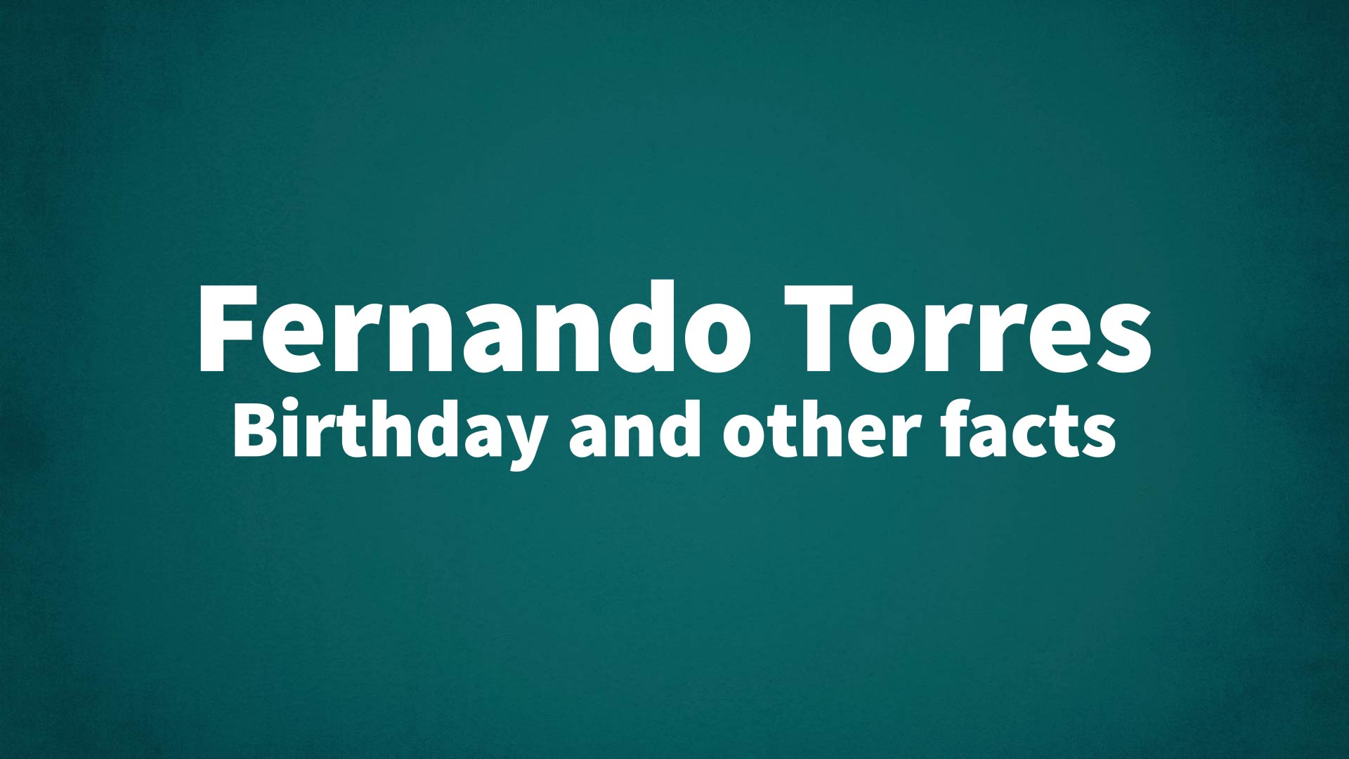 title image for Fernando Torres birthday