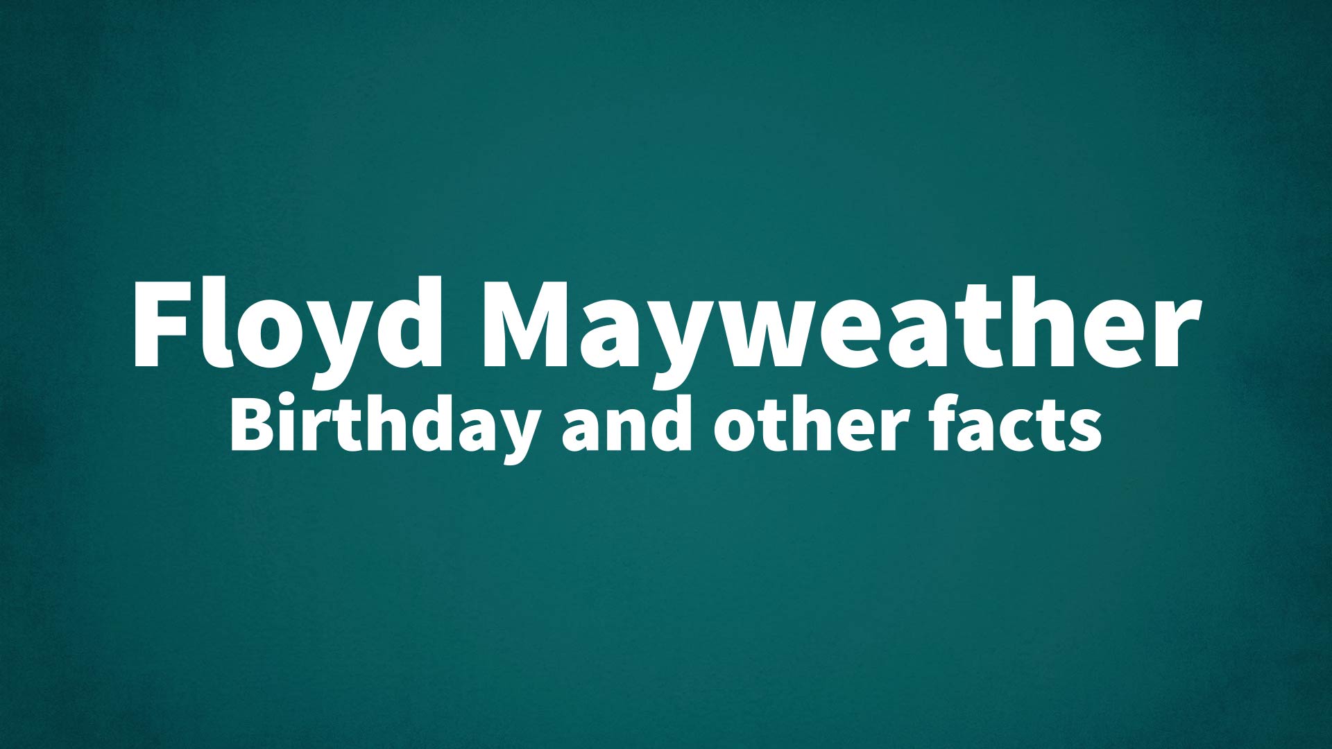title image for Floyd Mayweather birthday