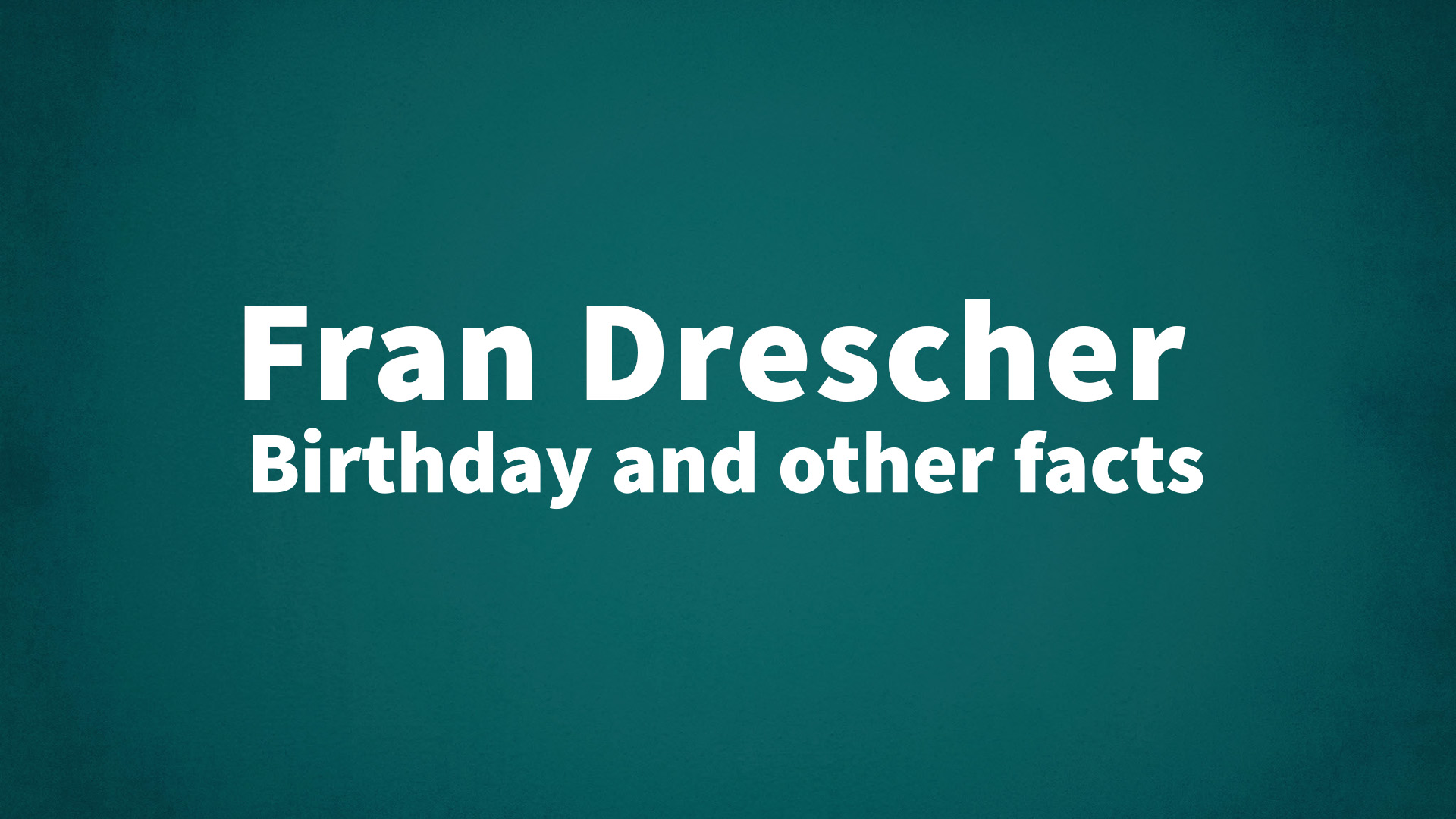 title image for Fran Drescher birthday