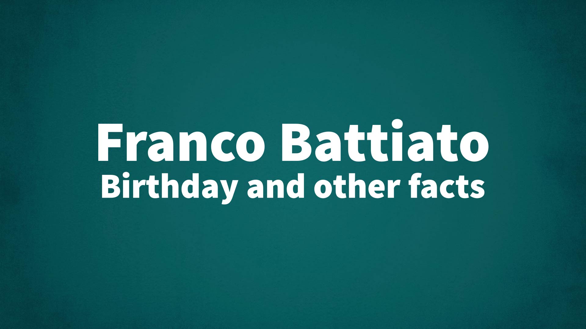 title image for Franco Battiato birthday