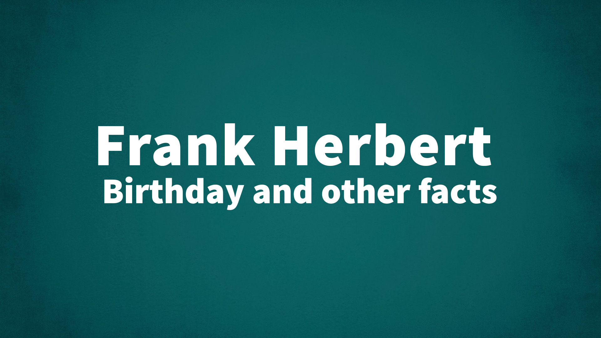 title image for Frank Herbert birthday