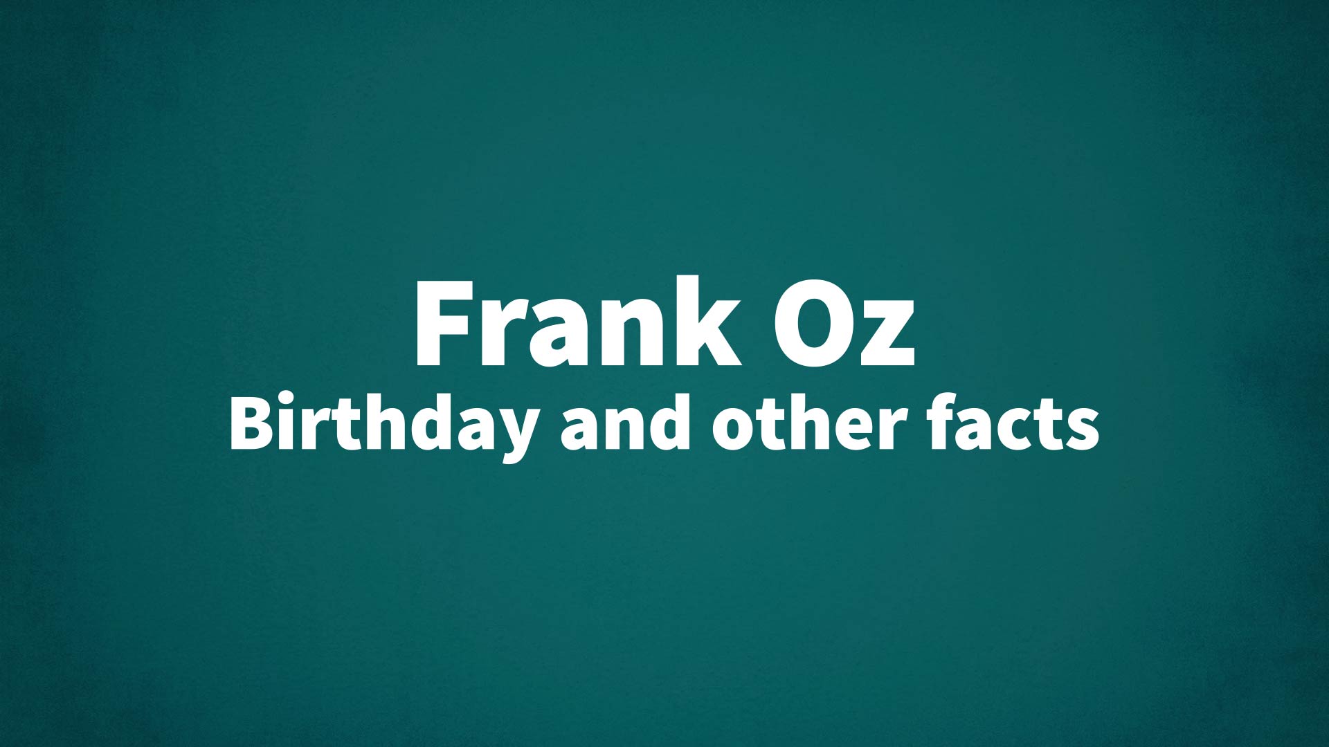 title image for Frank Oz birthday