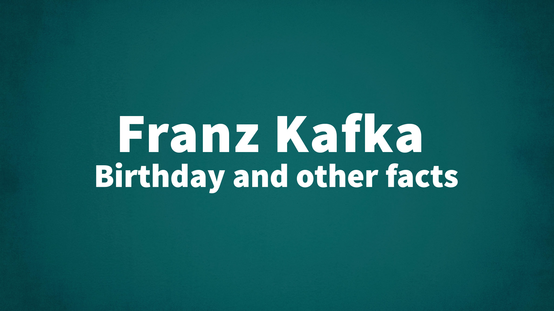 title image for Franz Kafka birthday