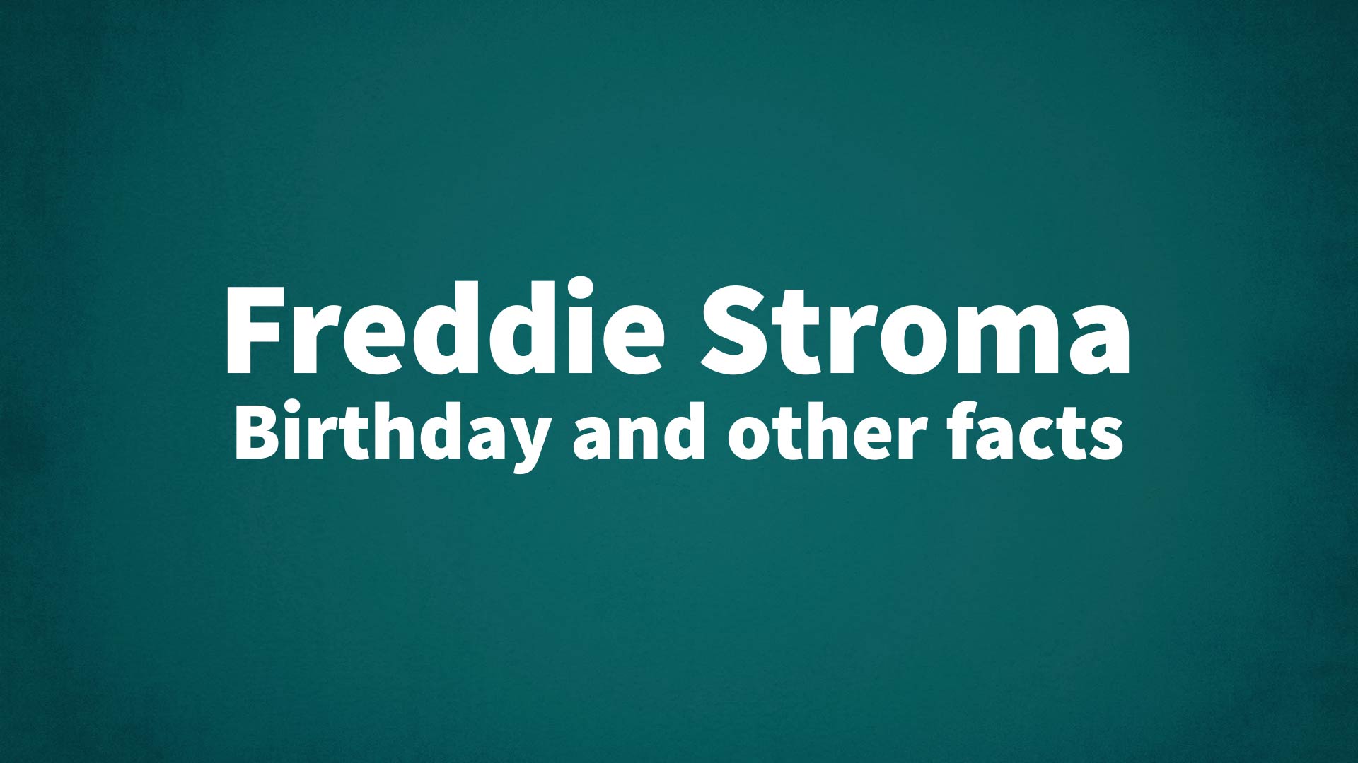 title image for Freddie Stroma birthday