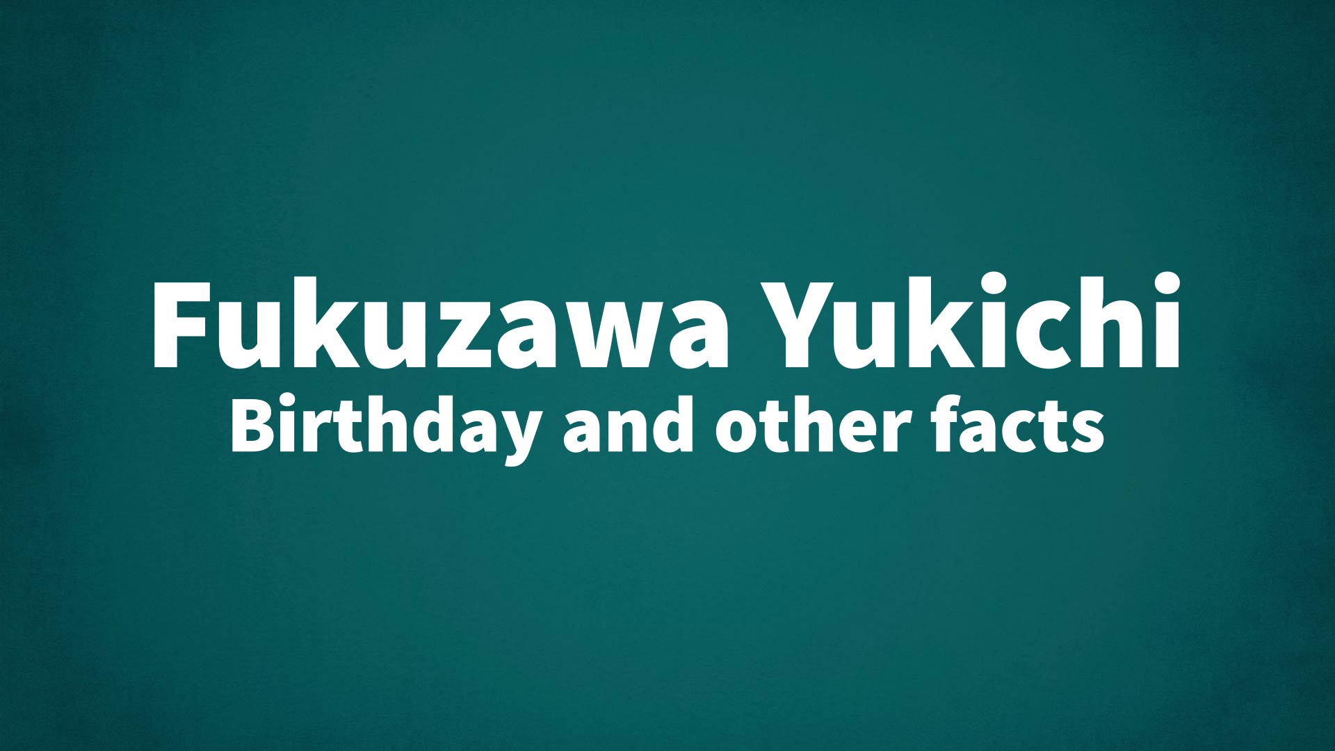 title image for Fukuzawa Yukichi birthday