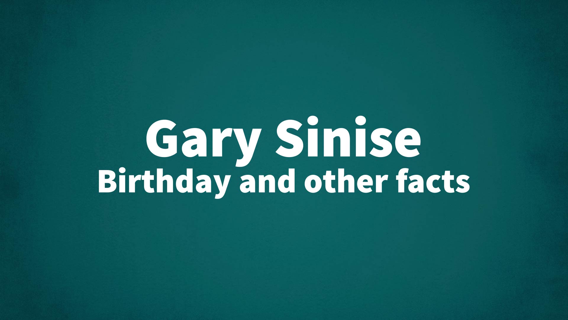 title image for Gary Sinise birthday