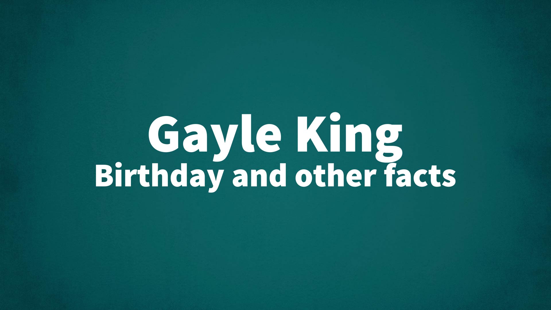 title image for Gayle King birthday
