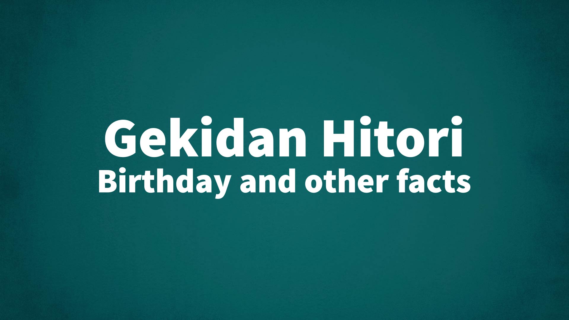 title image for Gekidan Hitori birthday