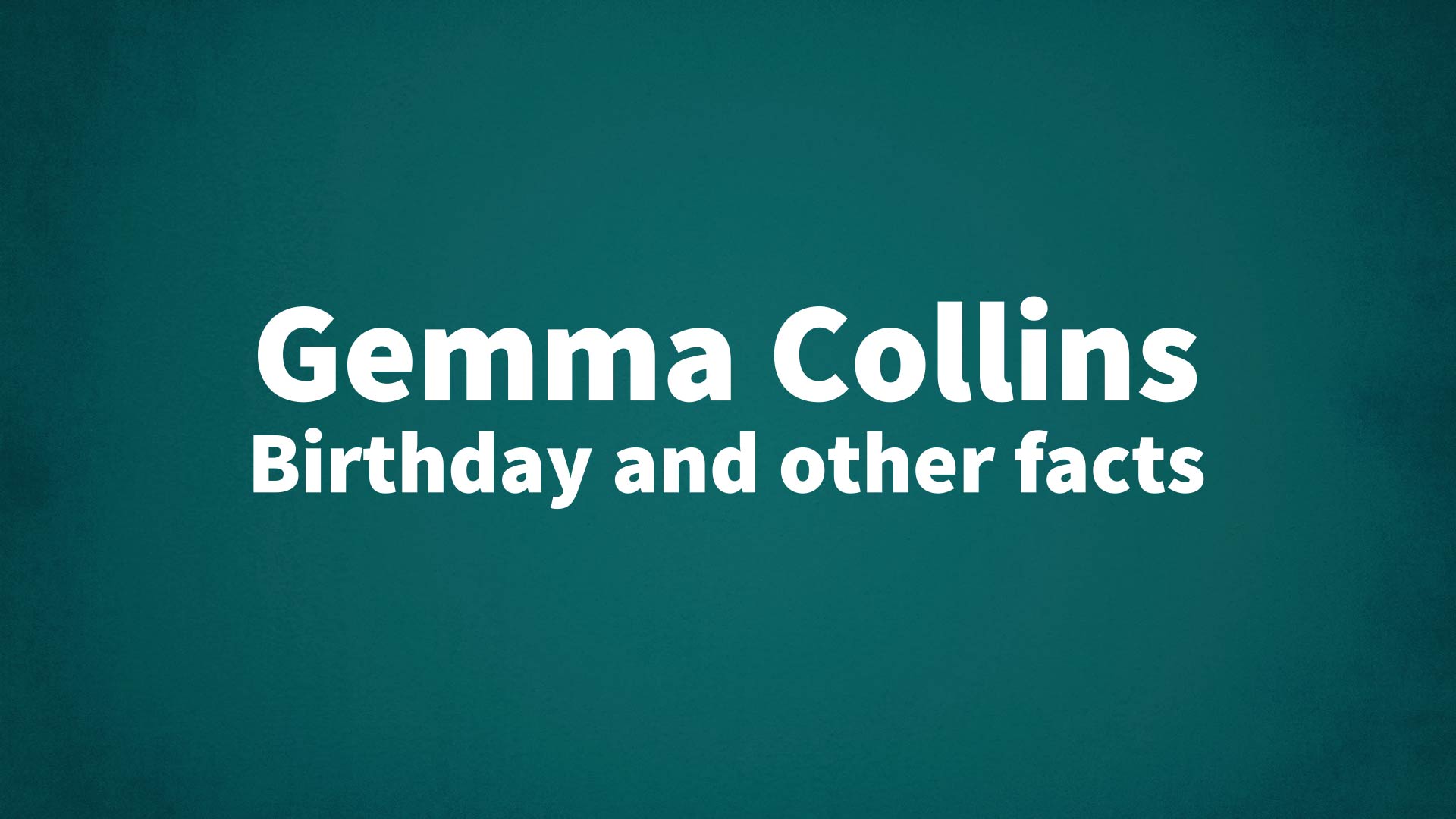title image for Gemma Collins birthday