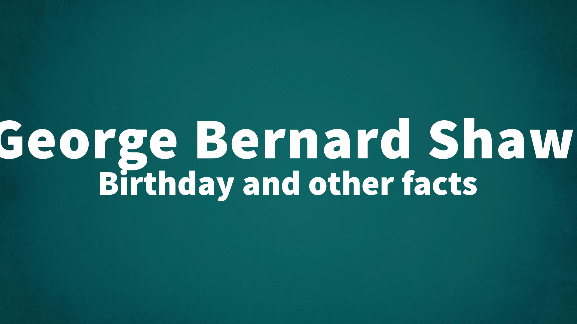 title image for George Bernard Shaw birthday