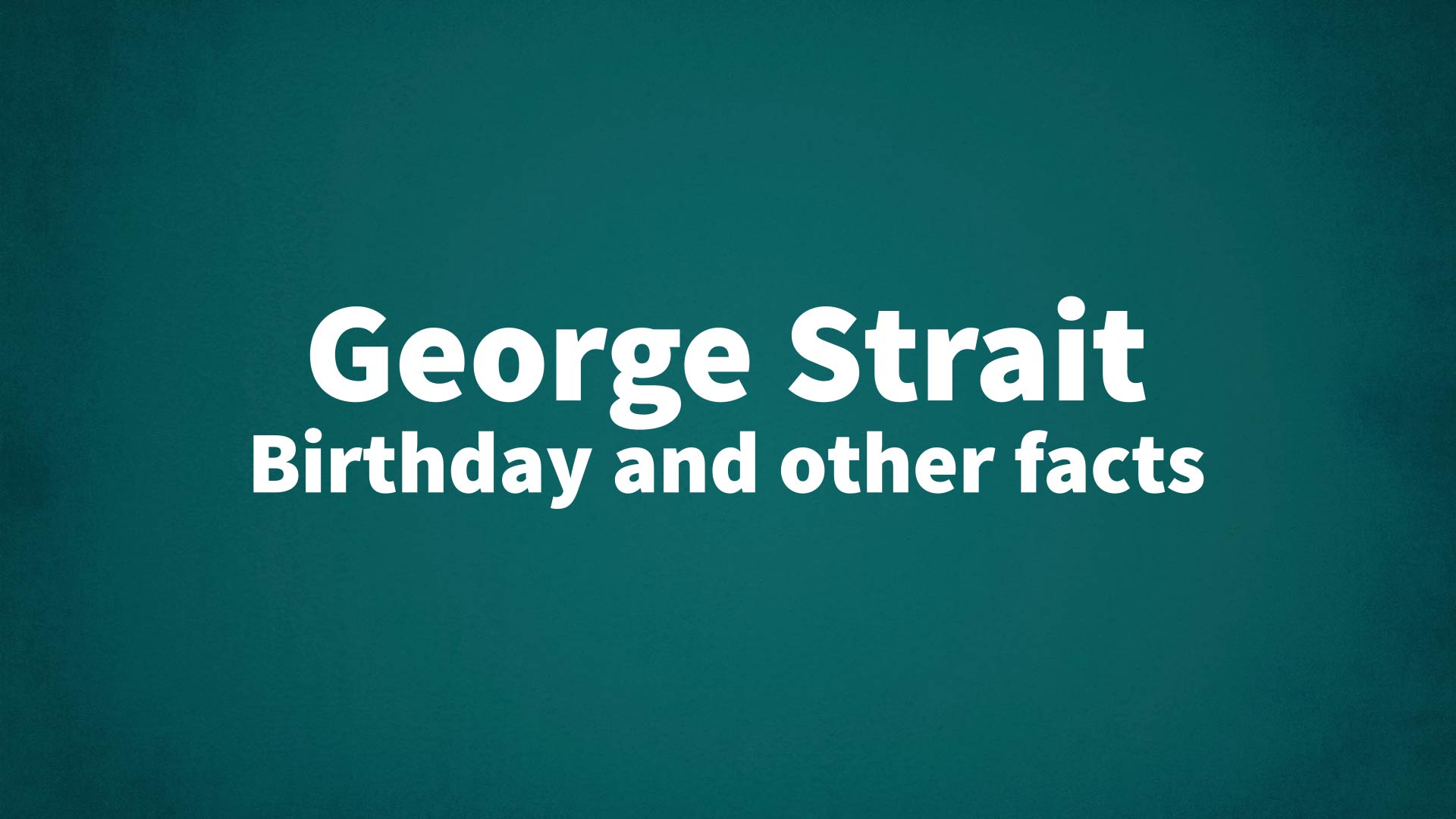 title image for George Strait birthday