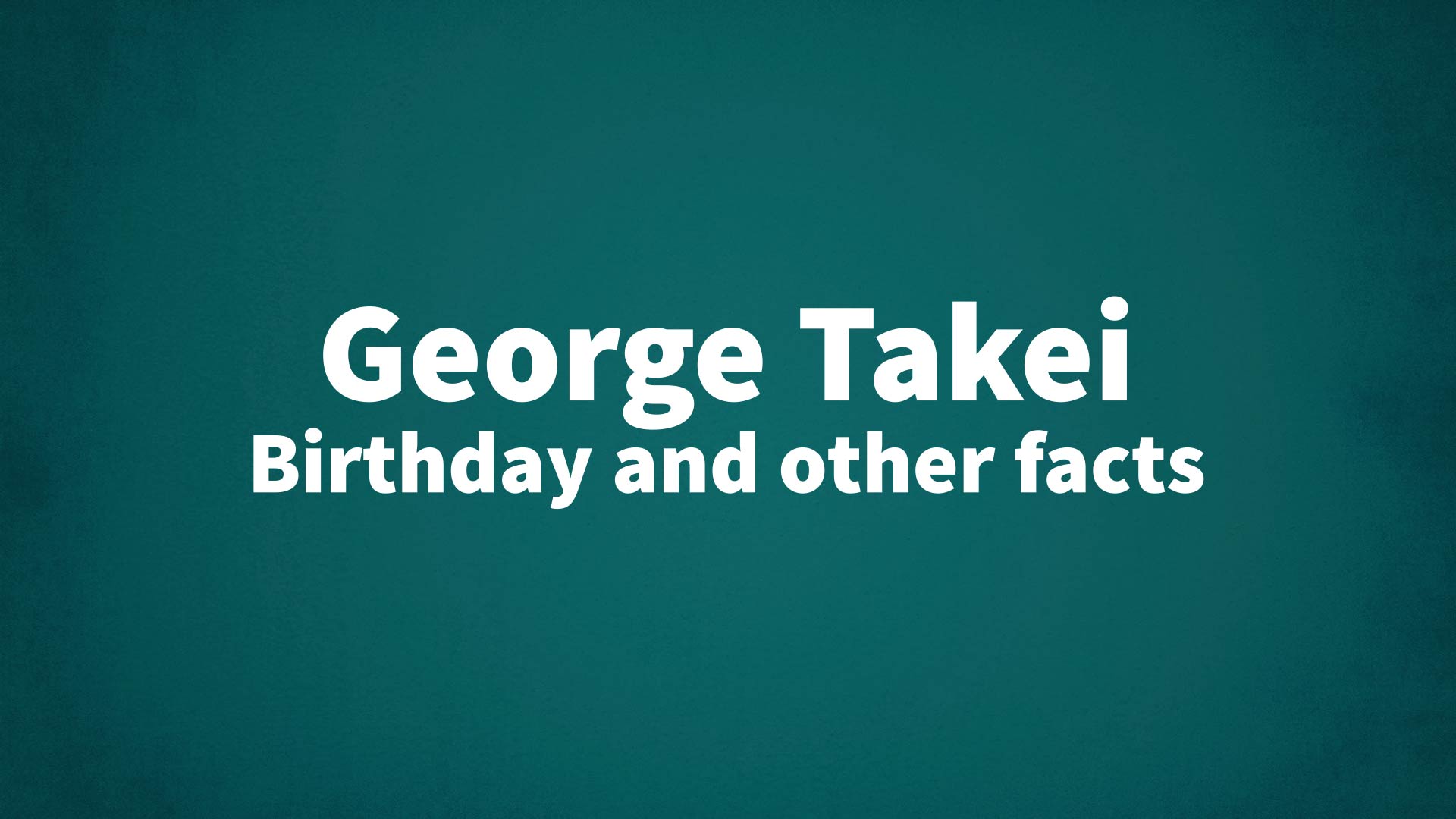title image for George Takei birthday