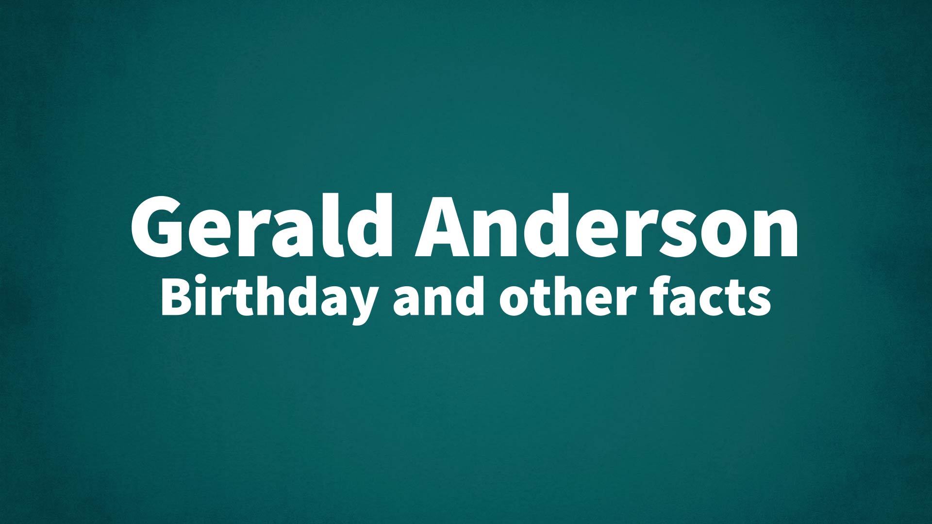 title image for Gerald Anderson birthday