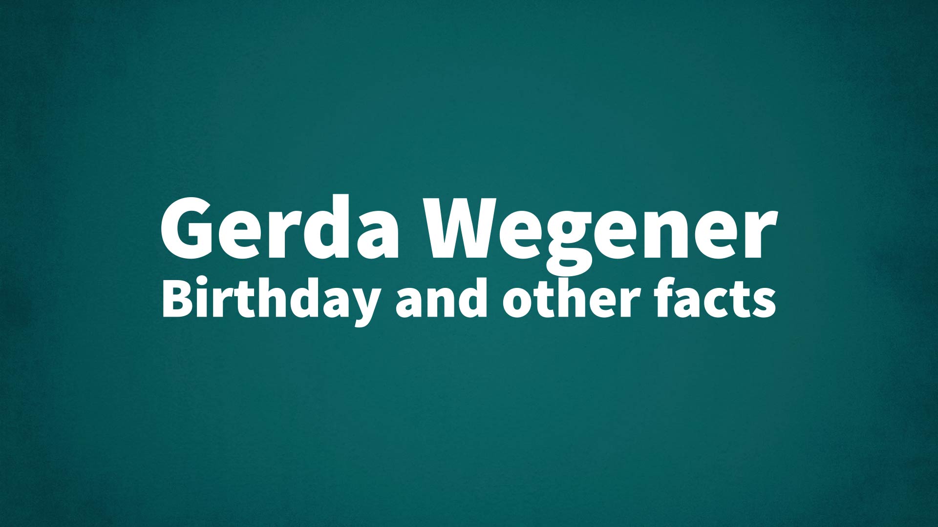 title image for Gerda Wegener birthday
