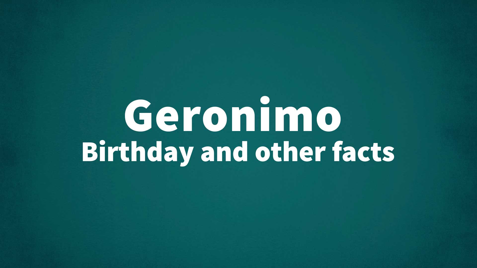 title image for Geronimo birthday
