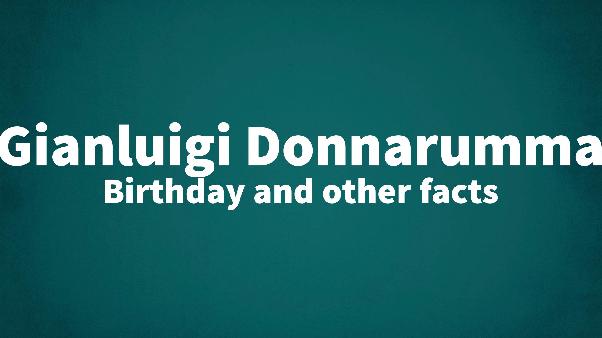 title image for Gianluigi Donnarumma birthday