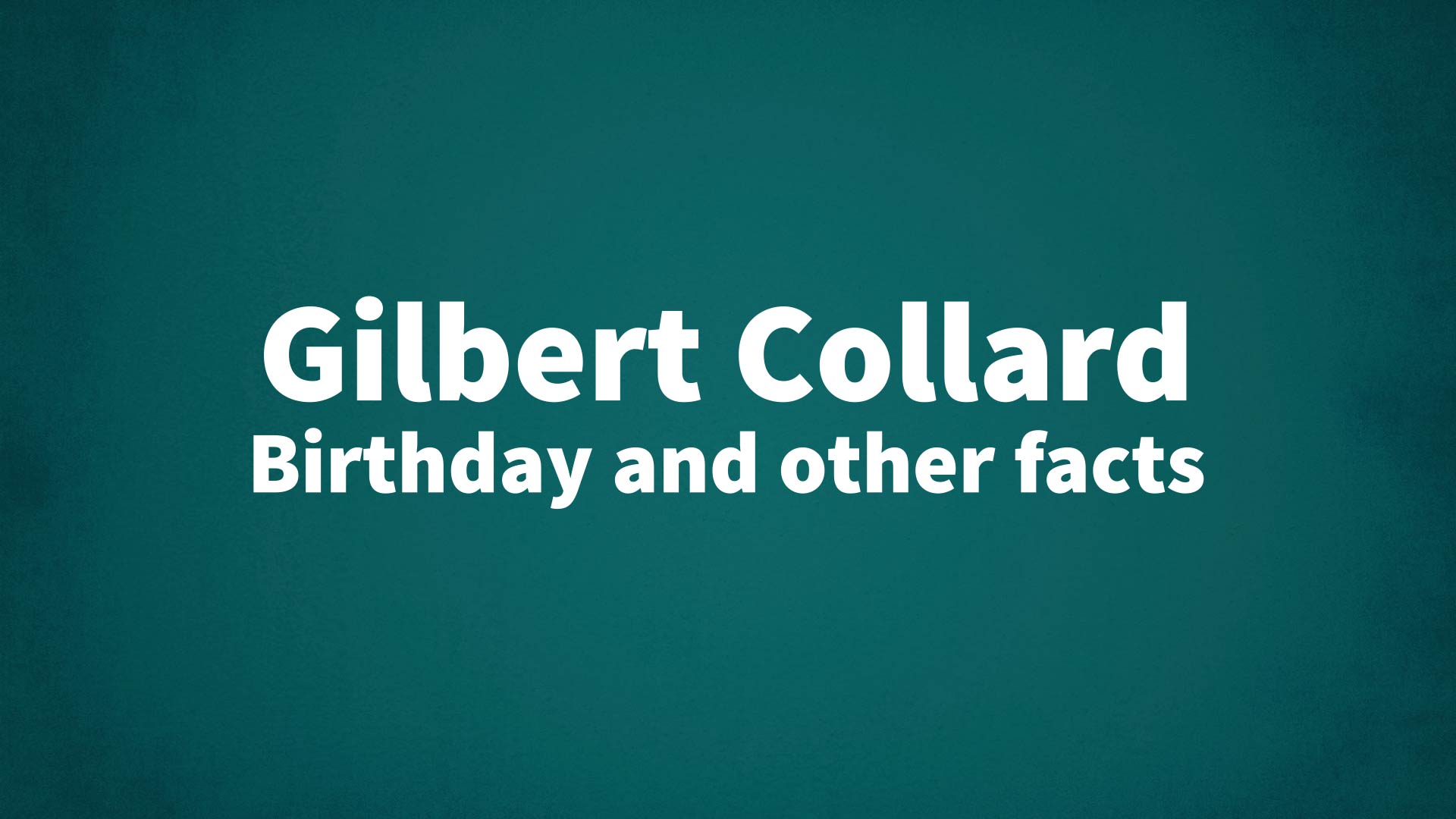 title image for Gilbert Collard birthday