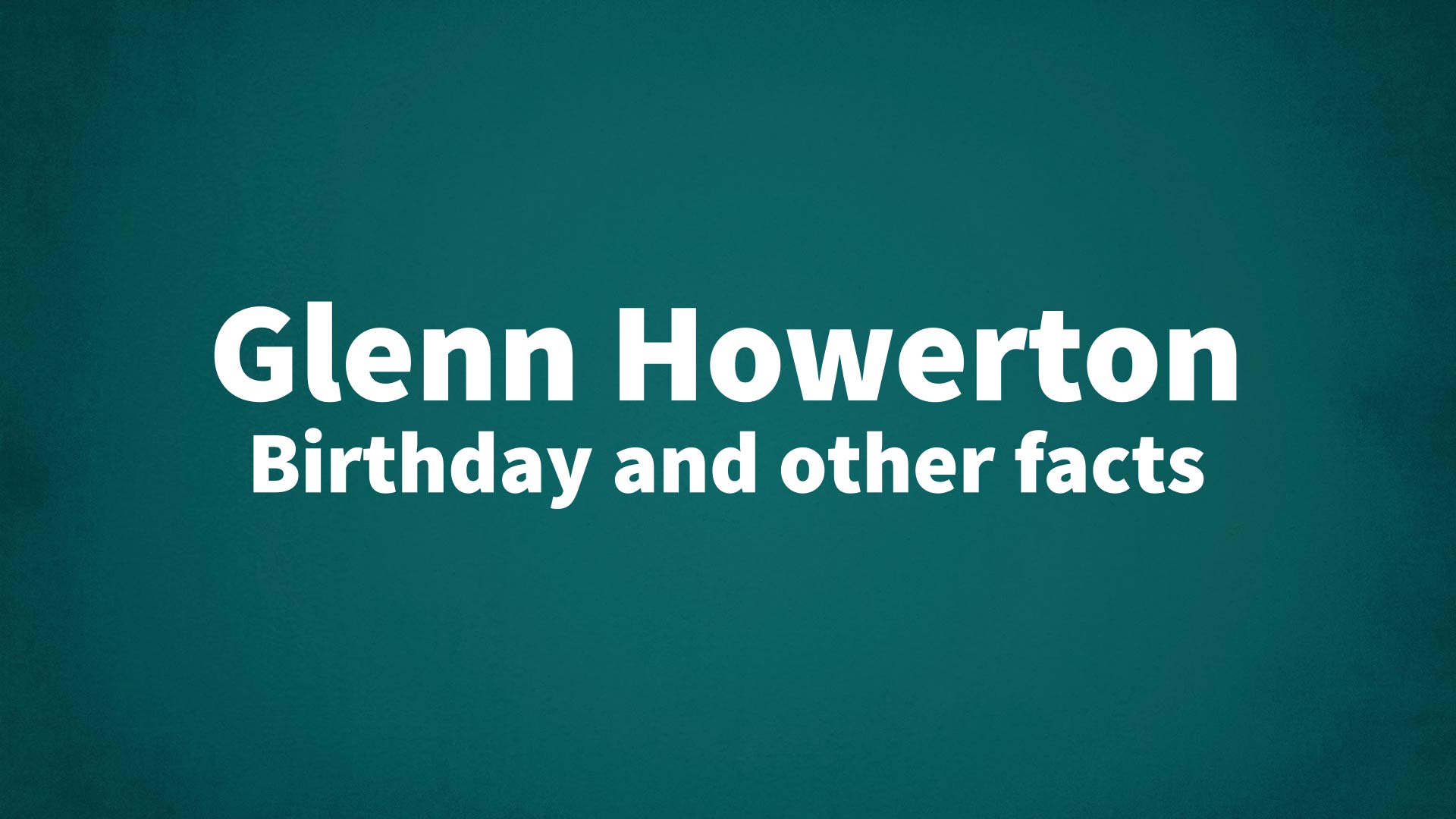 title image for Glenn Howerton birthday