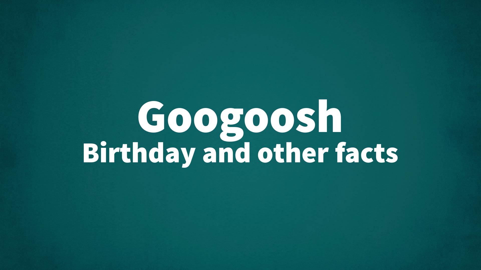 title image for Googoosh birthday