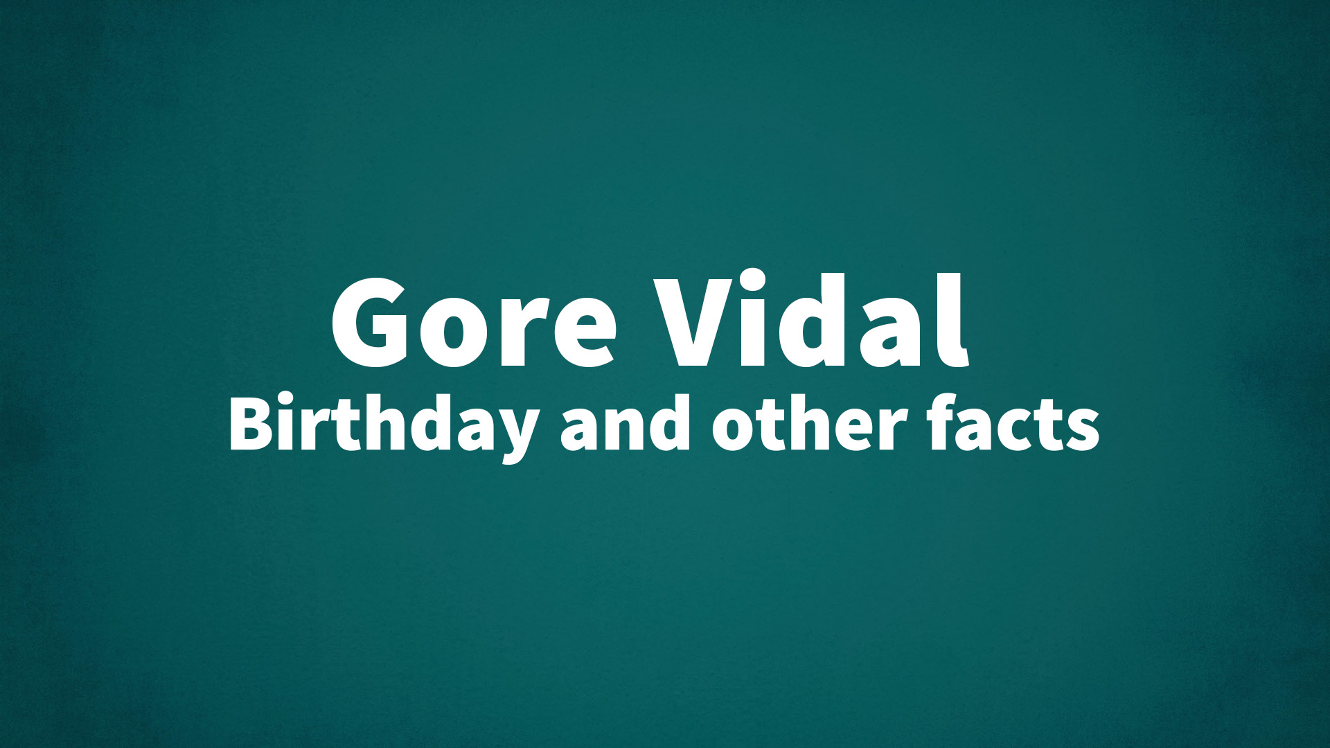 title image for Gore Vidal birthday