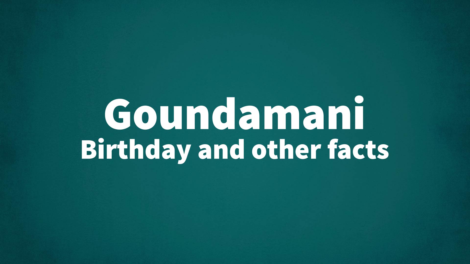 title image for Goundamani birthday