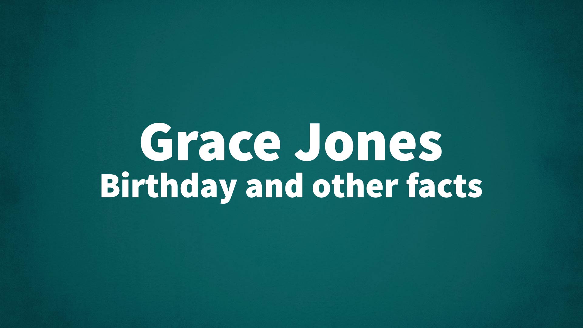 title image for Grace Jones birthday