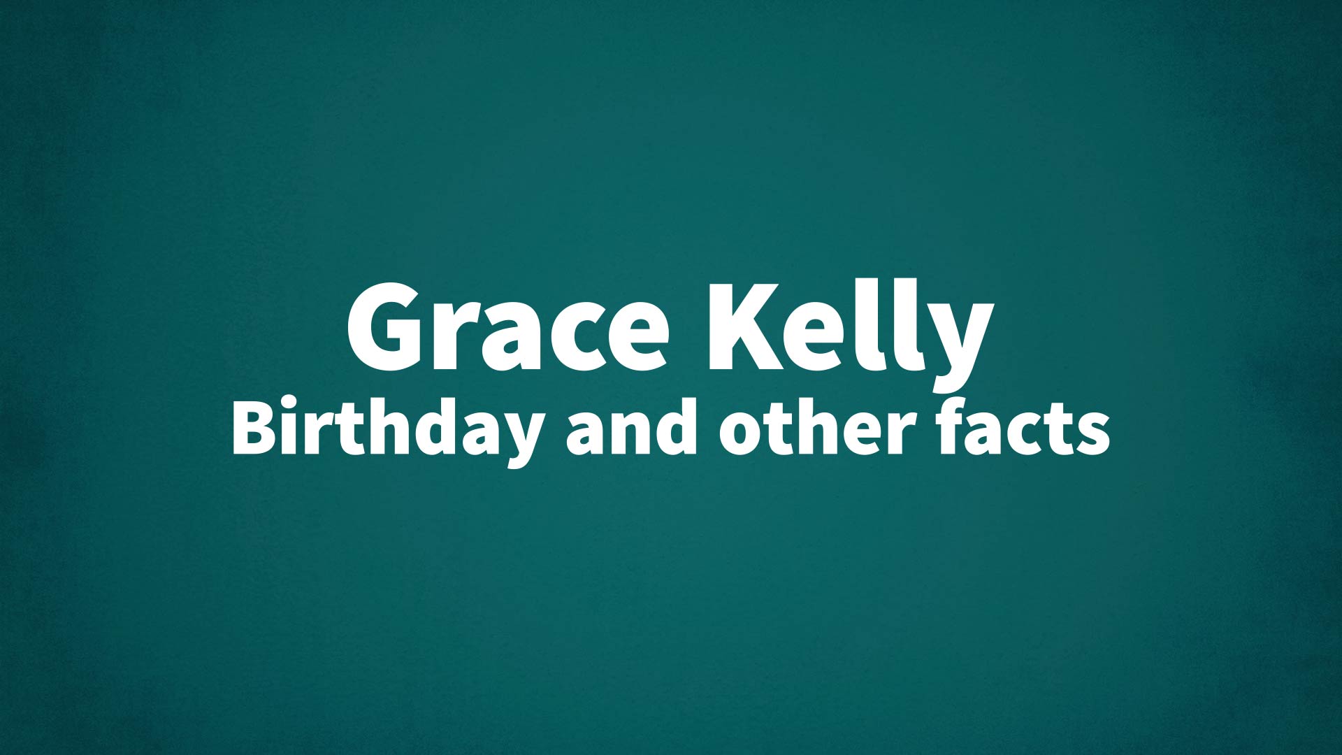 title image for Grace Kelly birthday