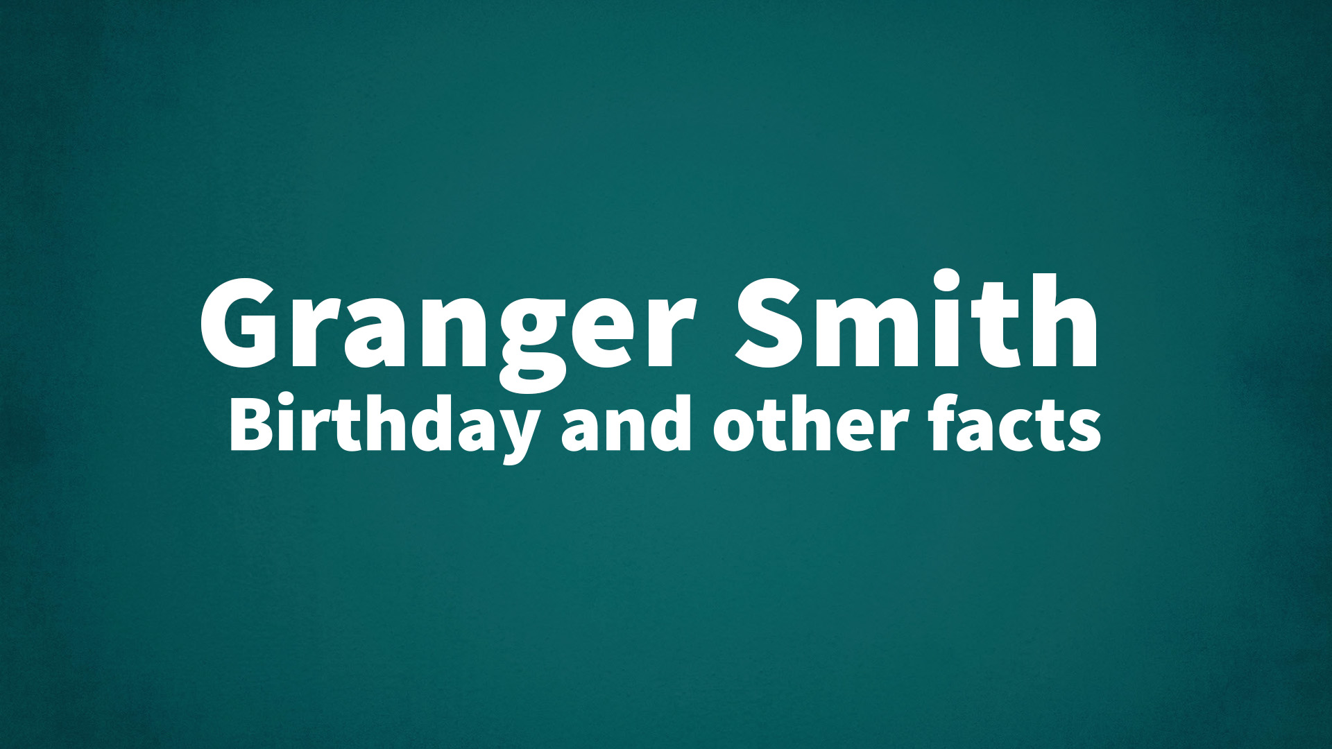 title image for Granger Smith birthday