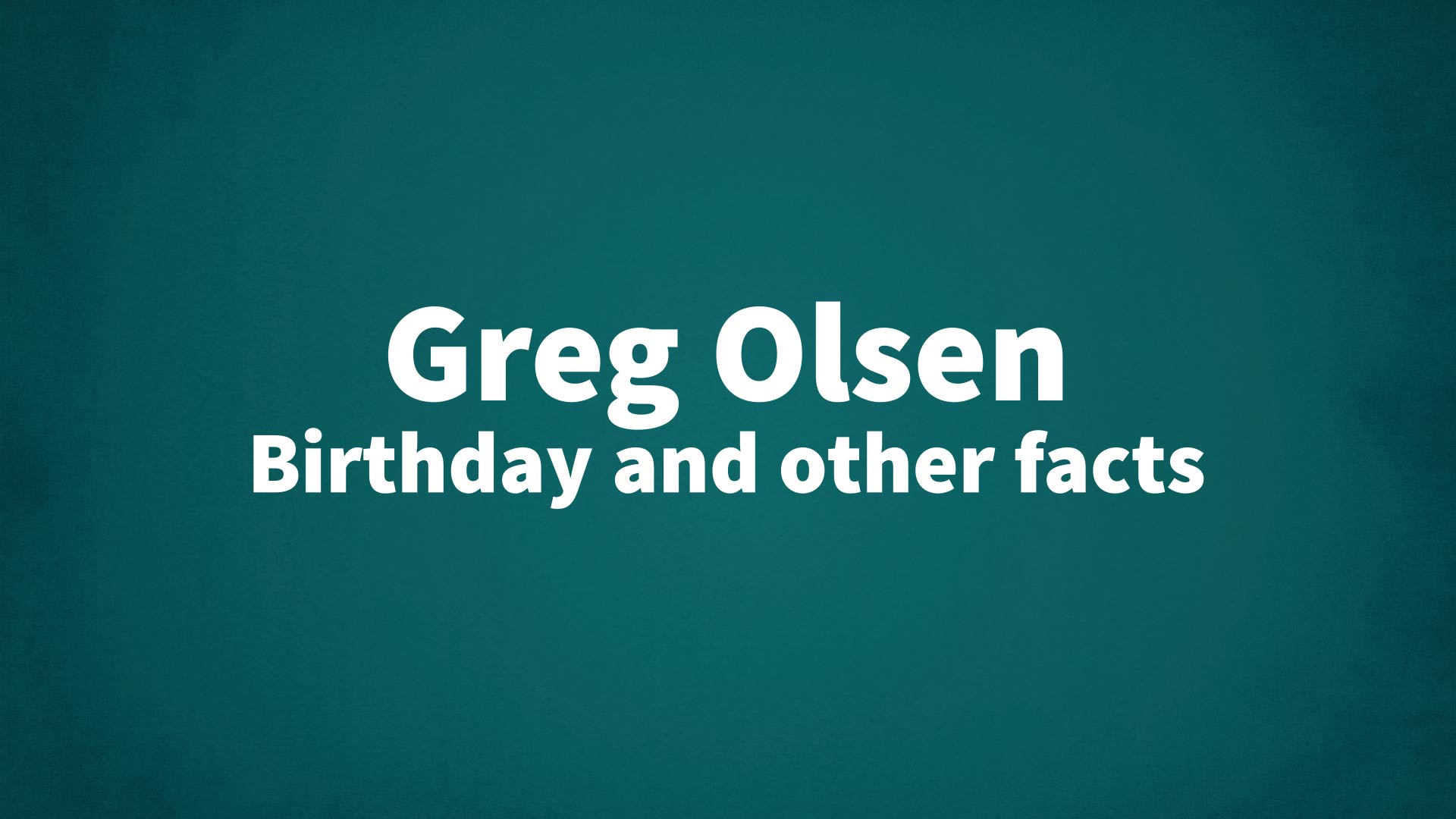 title image for Greg Olsen birthday