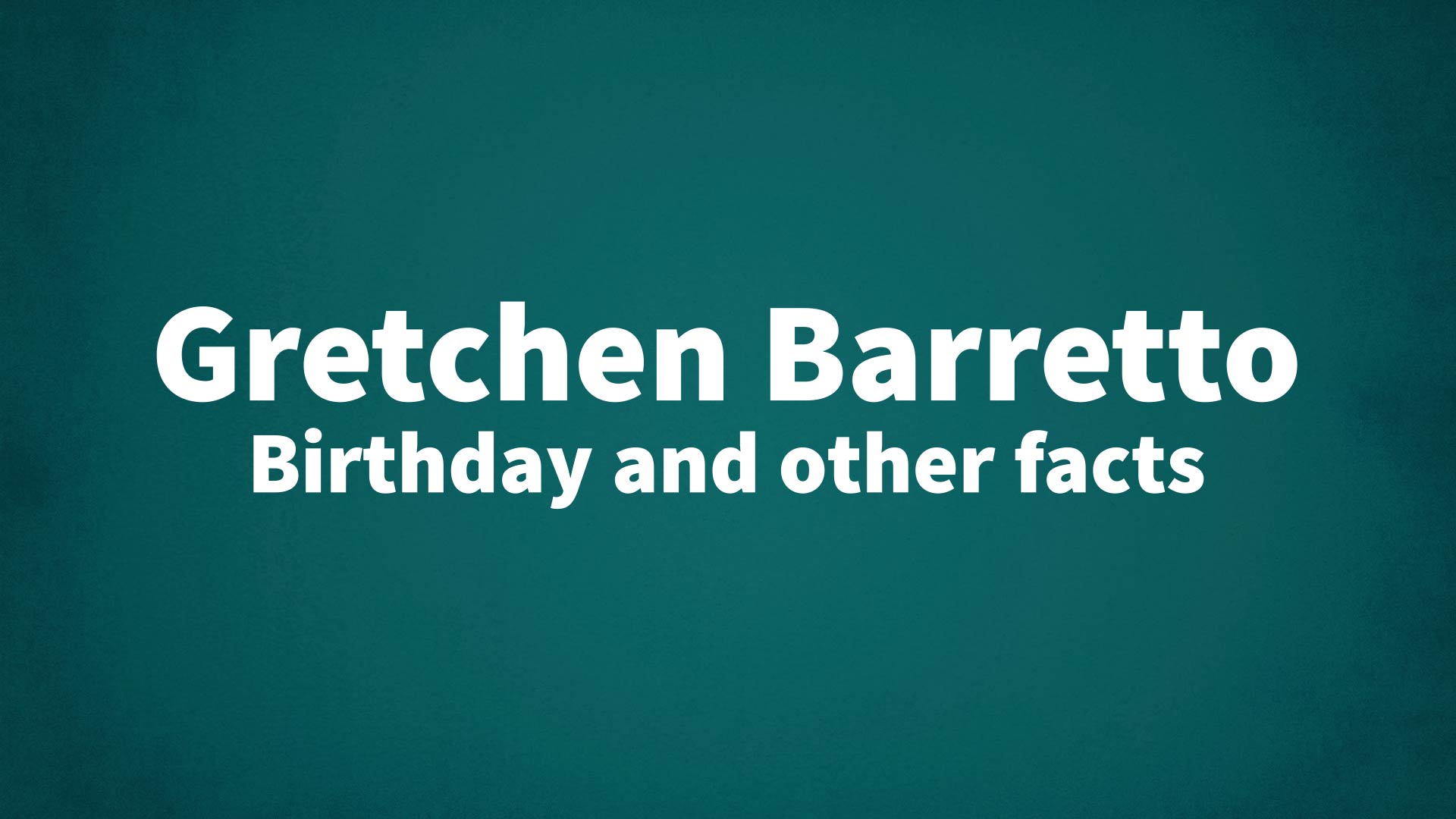 title image for Gretchen Barretto birthday
