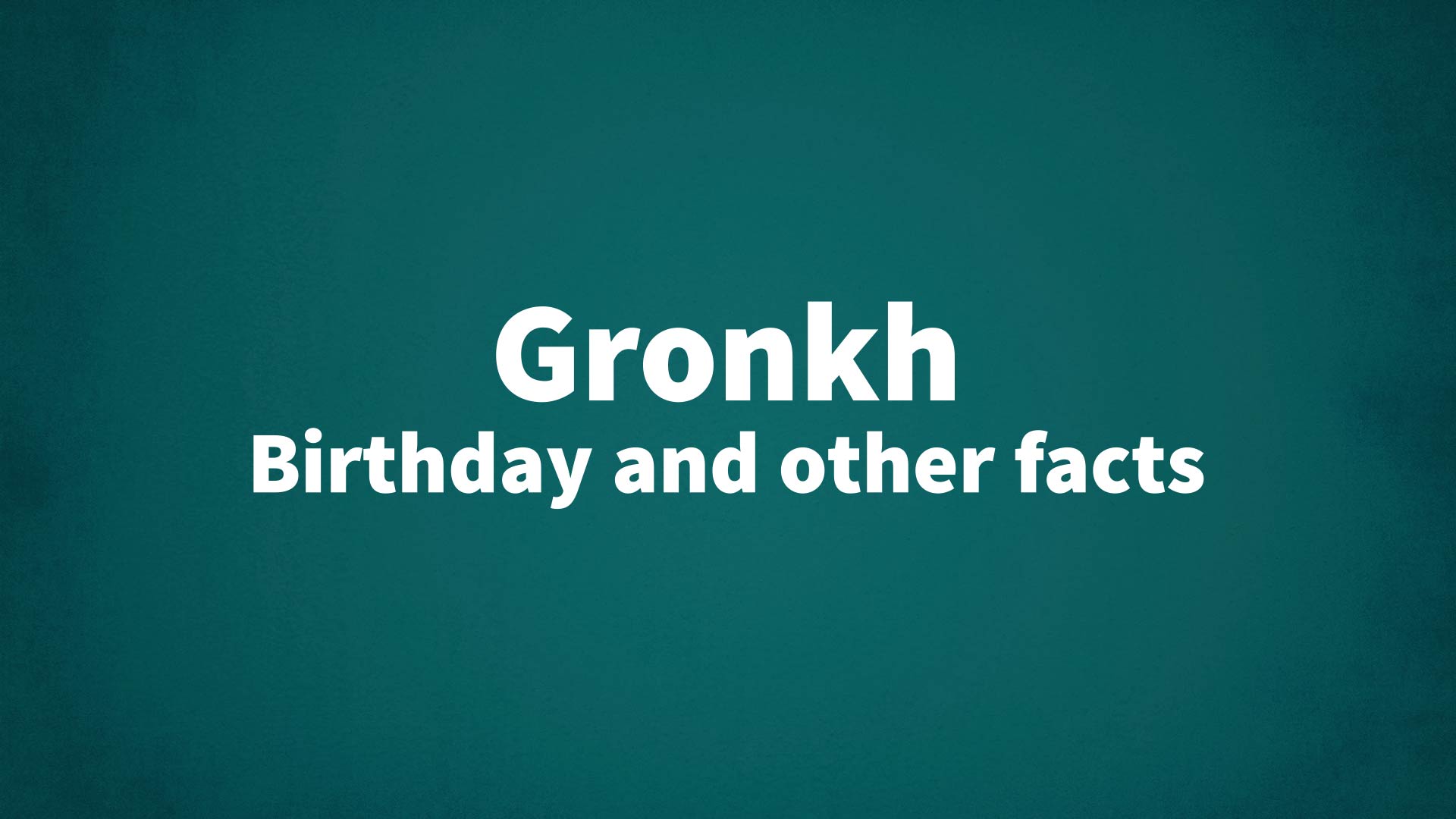 title image for Gronkh birthday