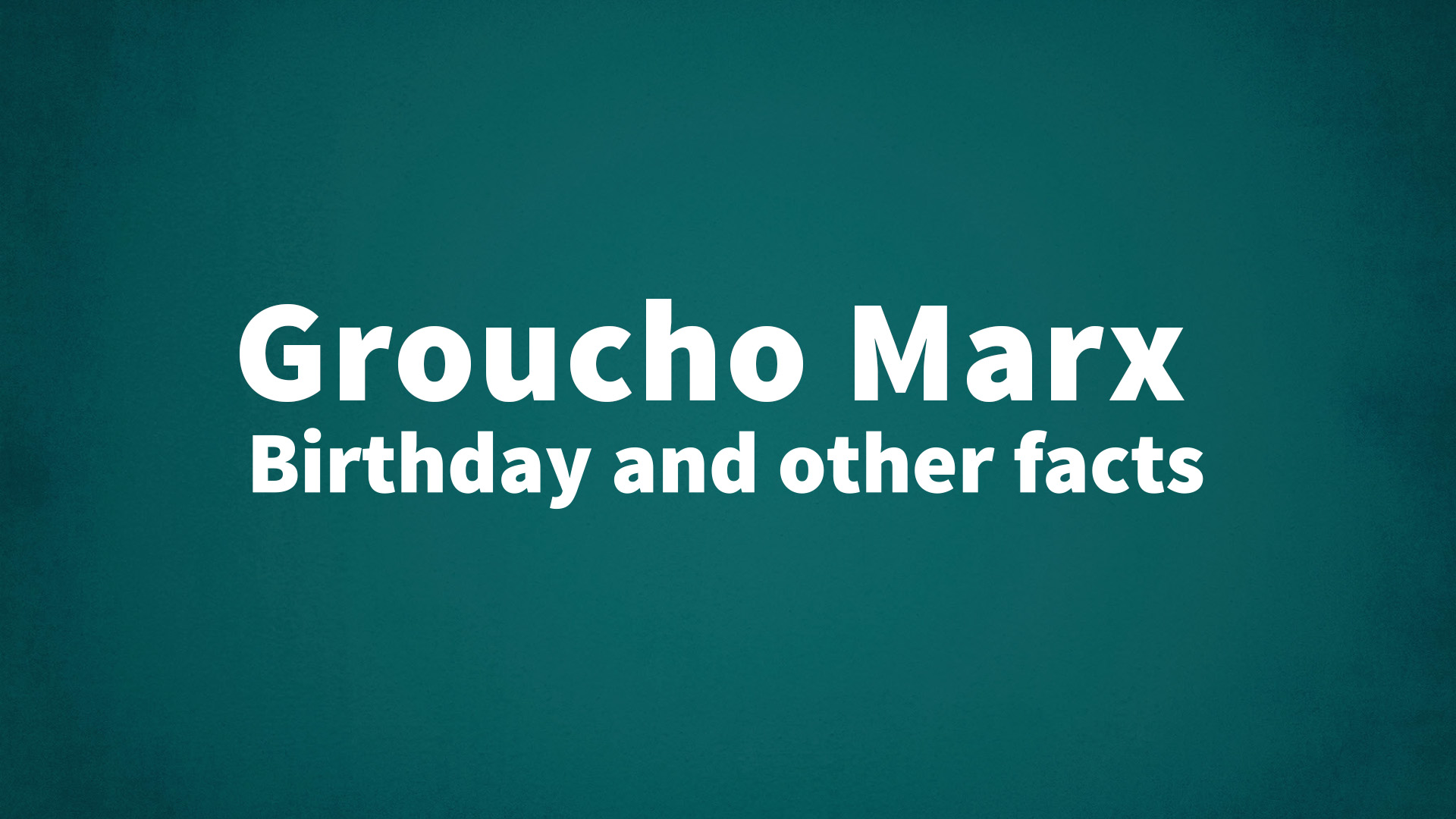 title image for Groucho Marx birthday