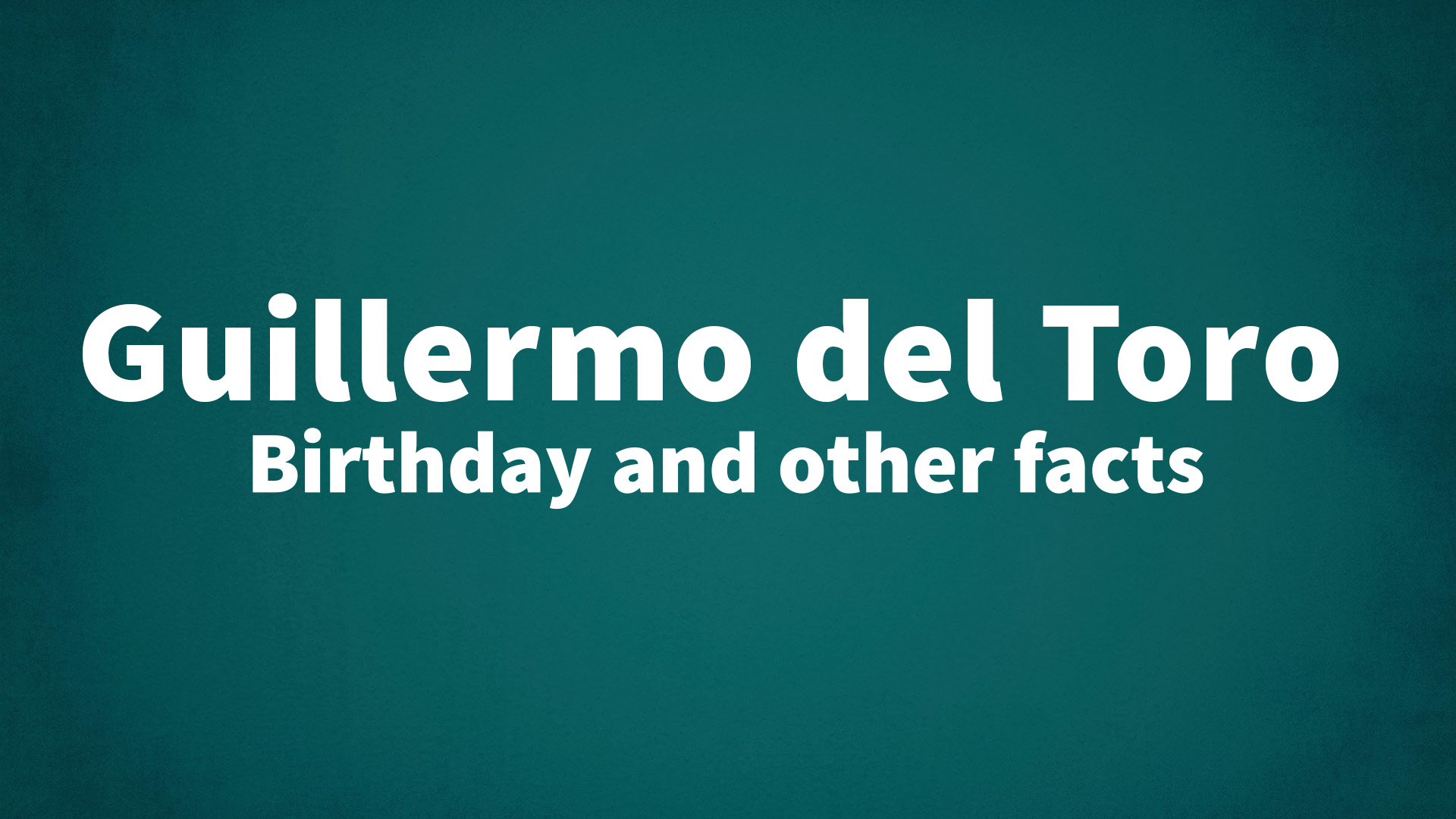title image for Guillermo del Toro birthday