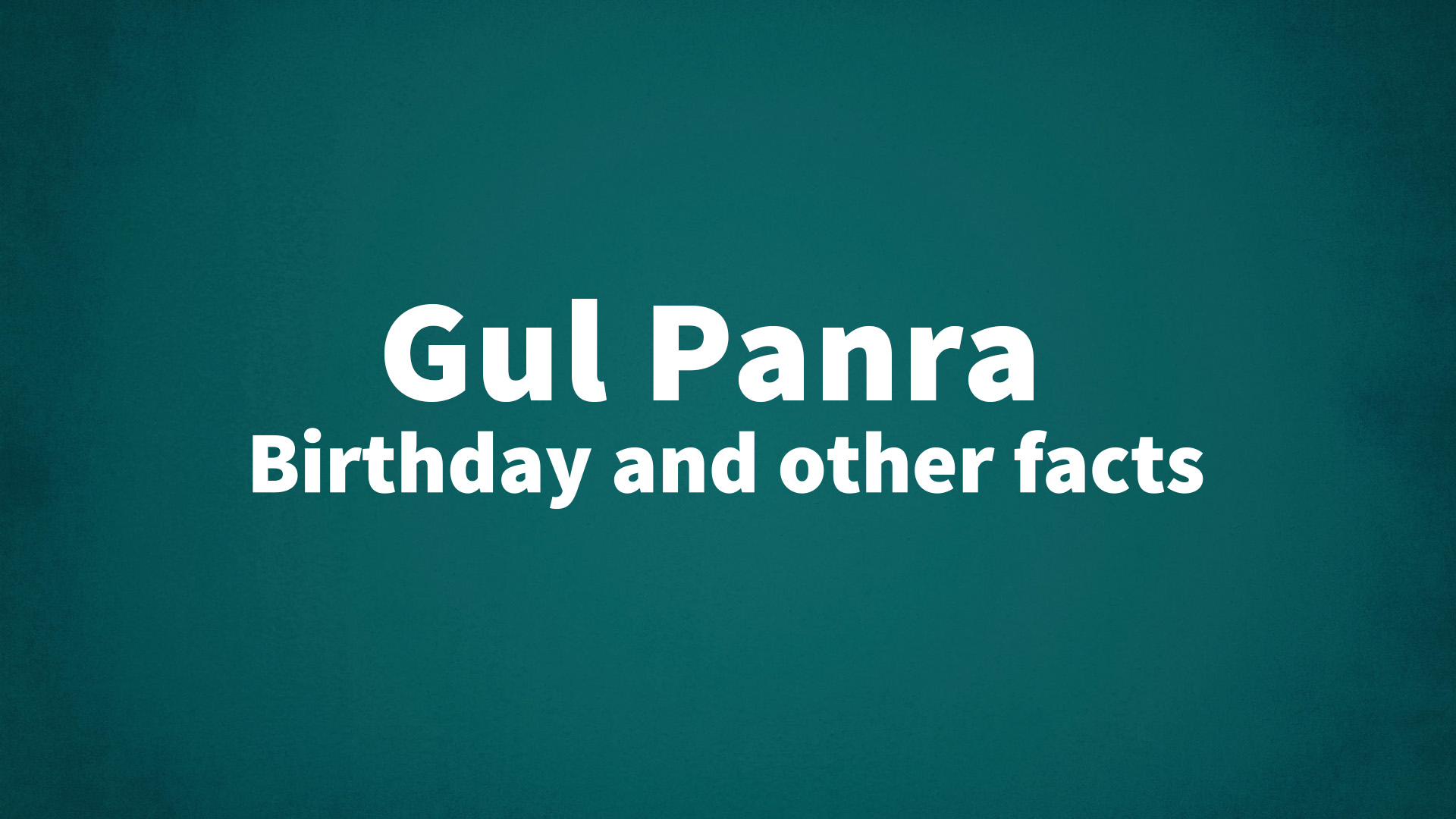 title image for Gul Panra birthday