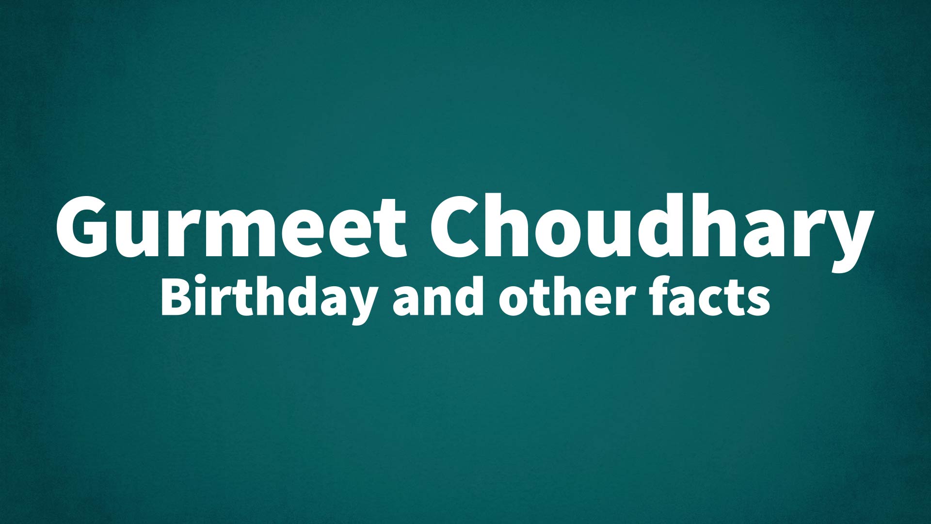 title image for Gurmeet Choudhary birthday