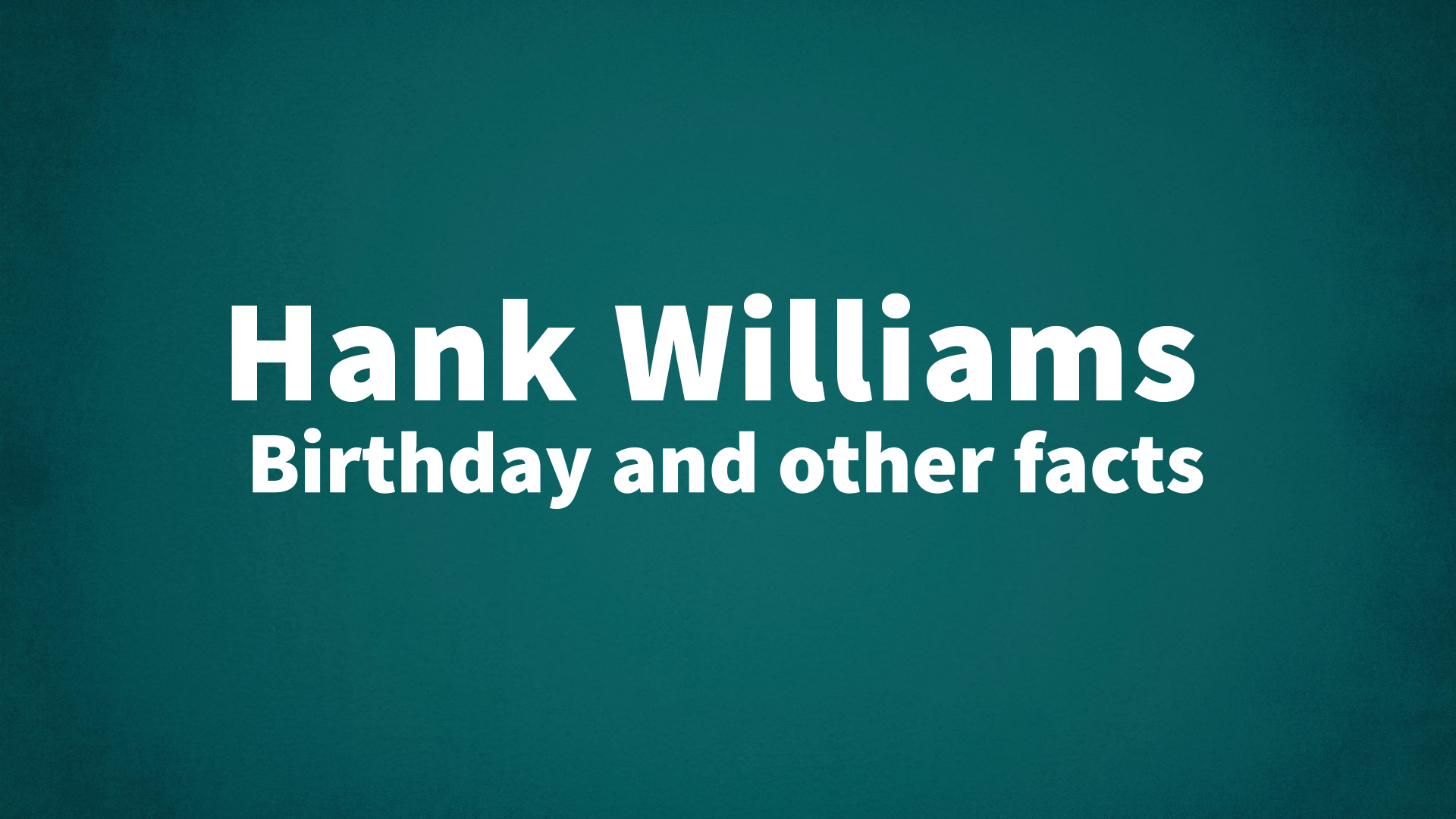 title image for Hank Williams birthday
