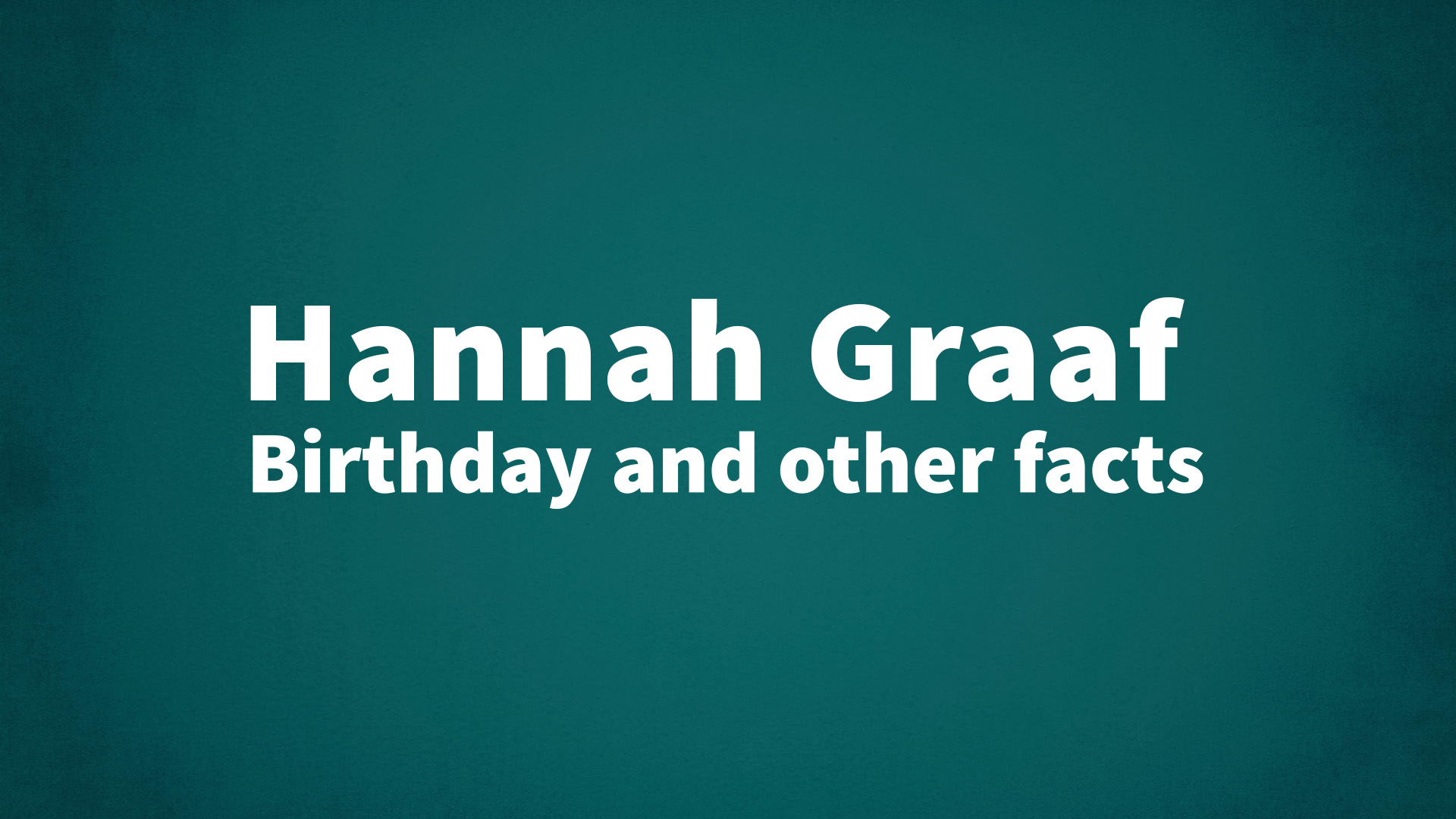 title image for Hannah Graaf birthday