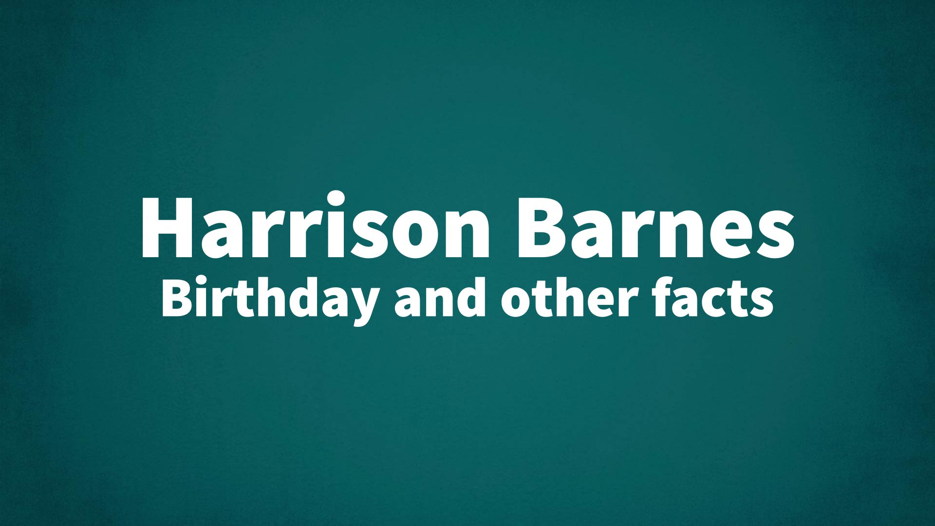 title image for Harrison Barnes birthday