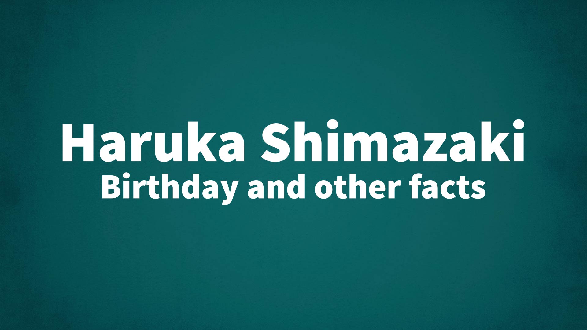 title image for Haruka Shimazaki birthday