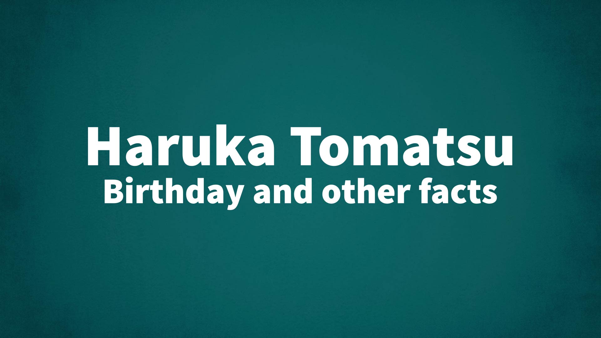 title image for Haruka Tomatsu birthday