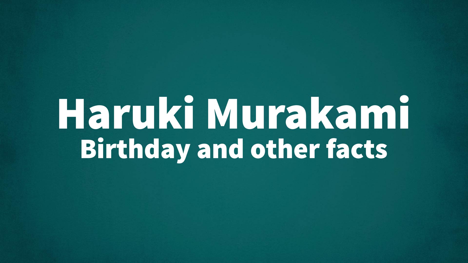 title image for Haruki Murakami birthday