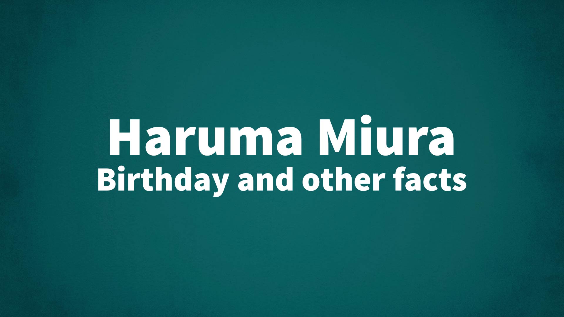 title image for Haruma Miura birthday