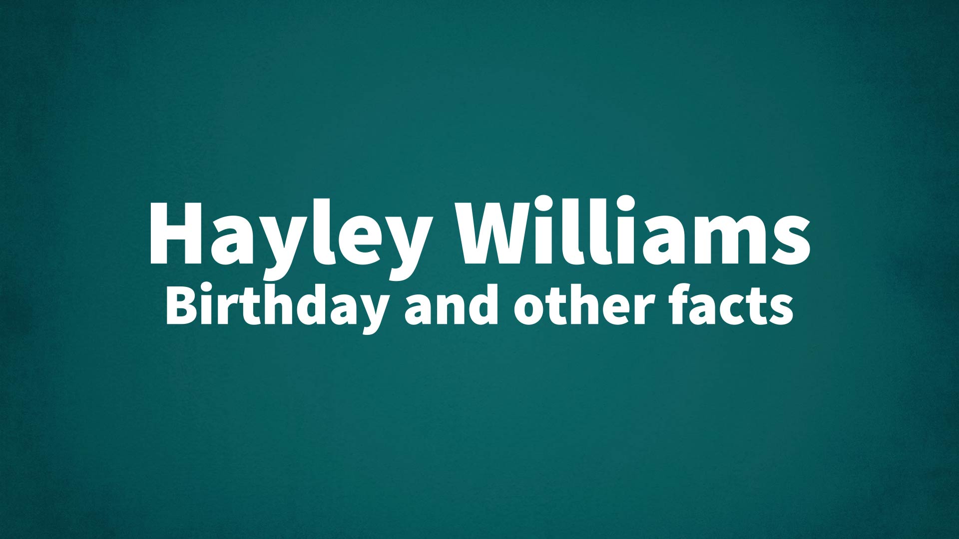 title image for Hayley Williams birthday