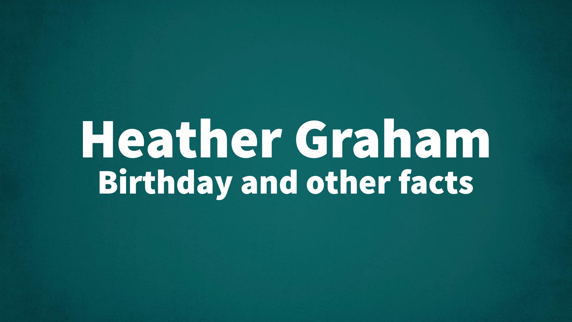 title image for Heather Graham birthday