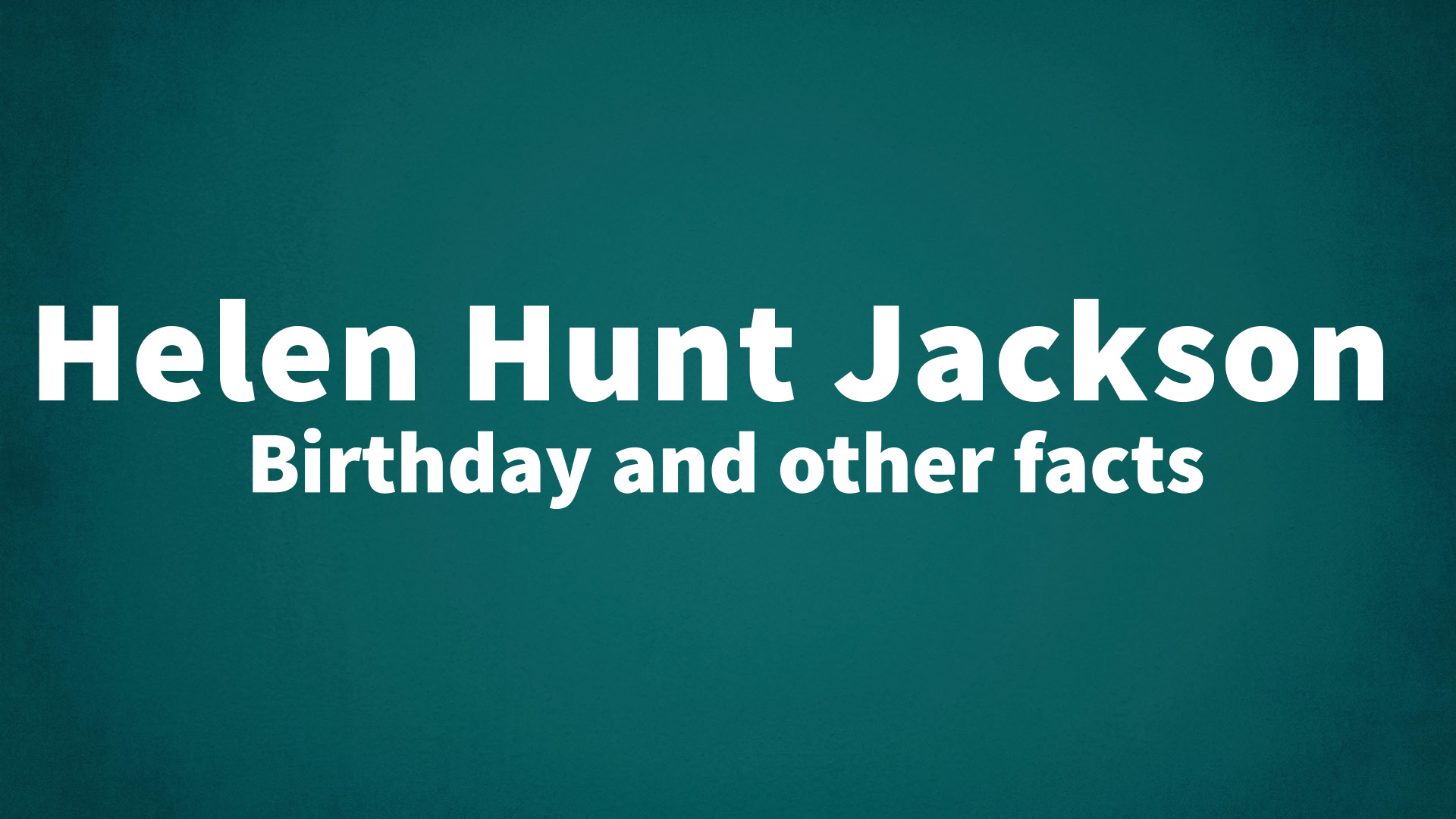 title image for Helen Hunt Jackson birthday